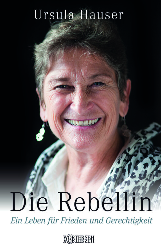 Die Rebellin – Ein Leben für Frieden und Gerechtigkeit